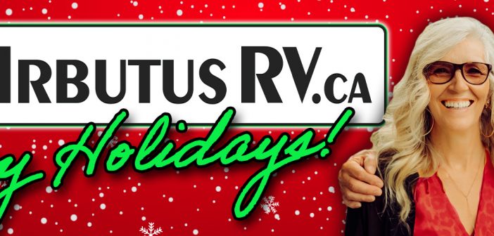 Happy Holidays from Arbutus RV